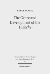 book The Genre and Development of the Didache: A Text-Linguistic Analysis