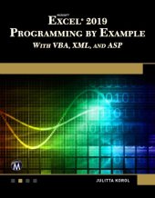 book Microsoft Excel 2019 Programming by Example with VBA, XML, and ASP