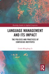 book Language Management and Its Impact: Policies and Practices of Confucius Institutes