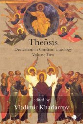 book Theosis: Deification in Christian Theology, Volume Two