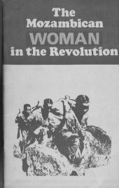 book The Mozambican Woman in the Revolution