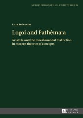 book Logoi and Pathêmata: Aristotle and the Modal/Amodal Distinction in Modern Theories of Concepts