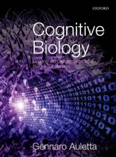 book Cognitive Biology: Dealing with Information from Bacteria to Minds