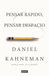 book Pensar rápido, pensar despacio (Spanish Edition)