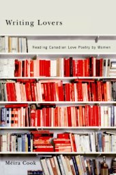 book Writing Lovers: Reading Canadian Love Poetry by Women