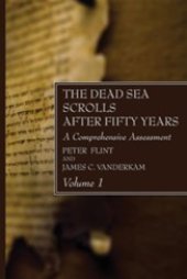 book The Dead Sea scrolls after fifty years: a comprehensive assessment