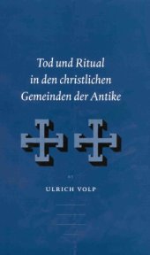 book Tod Und Ritual in Den Christlichen Gemeinden Der Antike