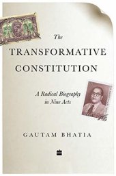 book The Transformative Constitution: A Radical Biography in Nine Acts