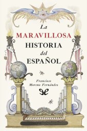 book La maravillosa historia del español