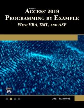 book Microsoft Access 2019 Programming by Example with VBA, XML, and ASP