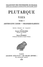 book Plutarque: Vies. Tome V: Aristide - Caton l'Ancien - Philopoemen - Flamininus