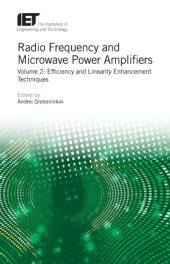 book Radio Frequency and Microwave Power Amplifiers, Volume 2: Efficiency and Linearity Enhancement Techniques