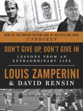 book Don’t Give Up, Don’t Give In: Lessons from an Extraordinary Life