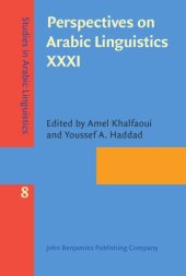 book Perspectives on Arabic Linguistics XXXI: Papers from the Annual Symposium on Arabic Linguistics, Norman, Oklahoma, 2017