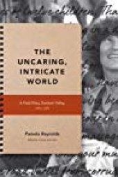 book The Uncaring, Intricate World: A Field Diary, Zambezi Valley, 1984-1985