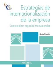 book Estrategias de internacionalización de la empresa : cómo realizar negocios internacionales