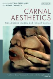 book Carnal Aesthetics: Transgressive Imagery and Feminist Politics