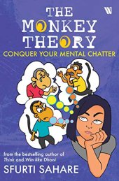 book The Monkey Theory: Conquer Your Mental Chatter