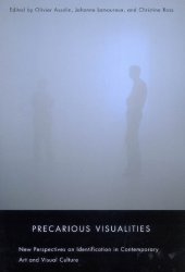 book Precarious Visualities: New Perspectives on Identification in Contemporary Art and Visual Culture