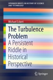 book The Turbulence Problem - A Persistent Riddle in Historical Perspective