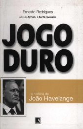 book Jogo Duro - a história de João Havelange