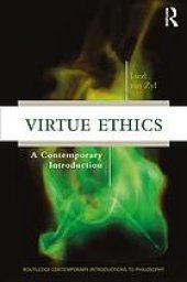 book Virtue ethics : a contemporary introduction