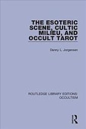 book The Esoteric Scene, Cultic Milieu, and Occult Tarot.