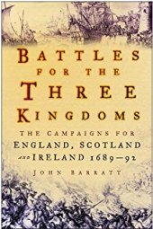 book Battles for the Three Kingdoms: The Campaigns for England, Scotland and Ireland 1689-92