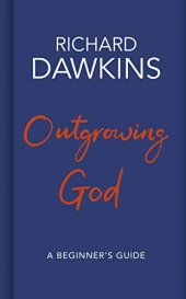 book Outgrowing God: A Beginner’s Guide