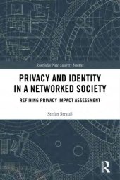 book Privacy and Identity in a Networked Society: Refining Privacy Impact Assessment