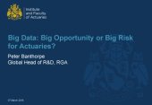 book Big Data, Big Opportunity or Big Risk for Actuaries?