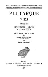 book Plutarque: Vies. Tome XV: Artaxerxès - Aratos - Galba - Othon