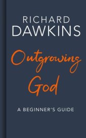 book Outgrowing God: A Beginner’s Guide