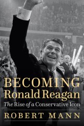 book Becoming Ronald Reagan