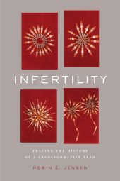 book Infertility: Tracing the History of a Transformative Term