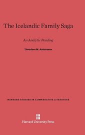 book The Icelandic Family Saga: An Analytic Reading