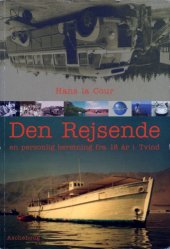 book Den rejsende : en personlig beretning fra 18 år i Tvind