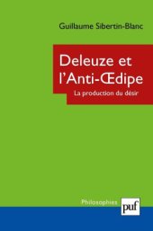 book Deleuze et l’Anti-Œdipe. La production du désir