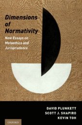 book Dimensions of Normativity: New Essays on Metaethics and Jurisprudence