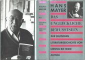 book Das unglückliche Bewusstwein. Zur deutschen Literaturgeschichte von Lessing bis Heine