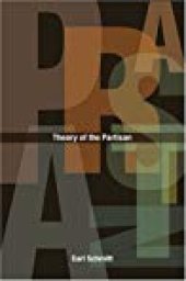 book Theory of the Partisan: Intermediate Commentary on the Concept of the Political