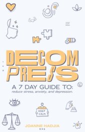 book Decompress A 7 Day Guide To reduce stress, anxiety and depression