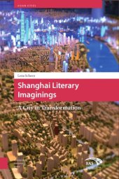 book Shanghai Literary Imaginings: A City in Transformation