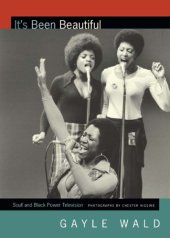 book It′s Been Beautiful: Soul! and Black Power Television