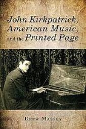 book John Kirkpatrick, American music, and the printed page