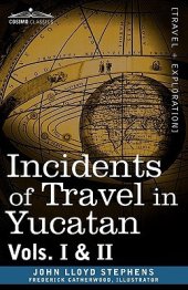 book Incidents of Travel in Yucatan