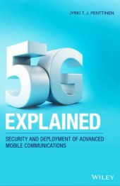 book 5G Explained: Security and Deployment of Advanced Mobile Communications