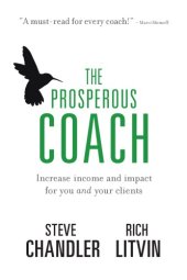 book The Prosperous Coach: Increase Income and Impact for You and Your Clients