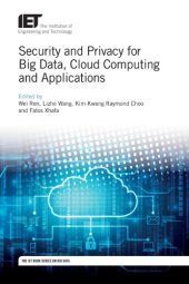 book Security and Privacy for Big Data, Cloud Computing and Applications