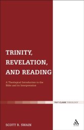 book Trinity, Revelation, and Reading : a Theological Introduction to the Bible and its Interpretation.